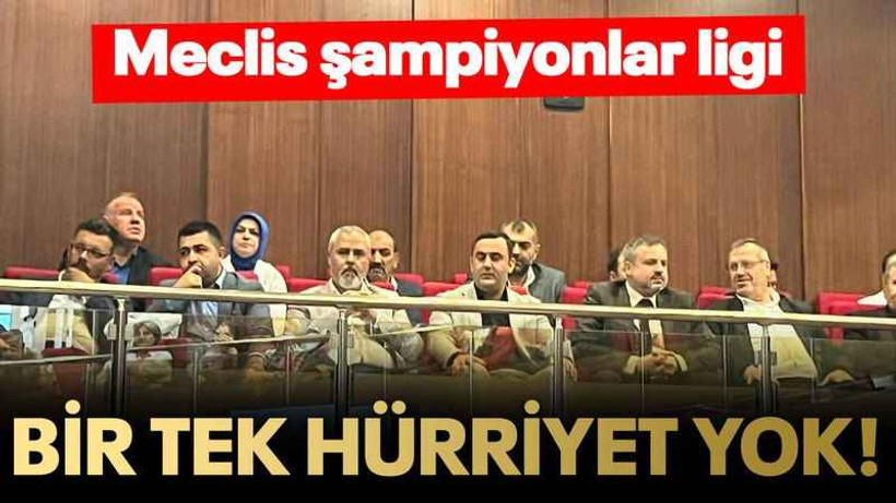 Meclis şampiyonlar ligi Bir tek Hürriyet yok!